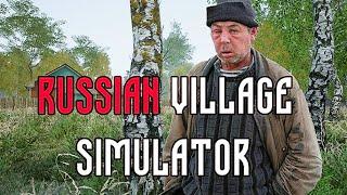 Russian Village Simulator Gameplay | Russian Life Survival | First Look