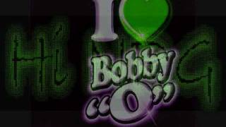Bobby O Megamix by MickeyintheMix (Part Two) 2011