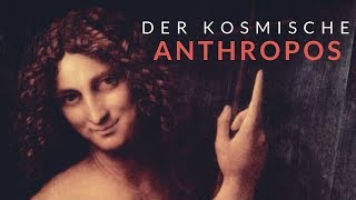 Der Kosmische Anthropos