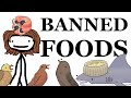 Banned and controversial foods