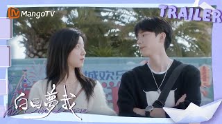 【精彩提前看?Trailer】《白日梦我 You Are Desire》EP9：林语惊为沈倦放飞许愿气球｜MangoTV Drama