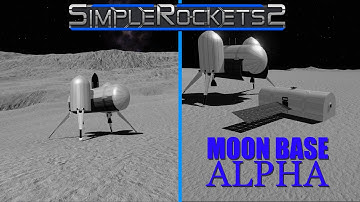 SimpleRockets 2 - First Moon Base!