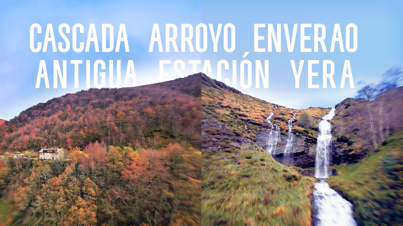 Antigua Estación Yera y Cascadas Arroyo Enverao, Cantabria