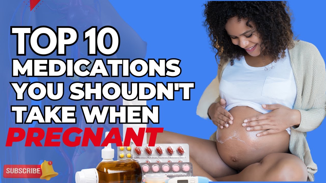 10 Medications to Avoid During Pregnancy! - YouTube - Pain Medications To Avoid During Pregnancy