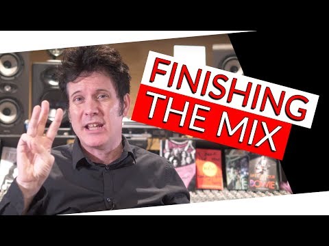 Finishing Up A Mix (Part 3) - Warren Huart: Produce Like A Pro