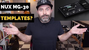 How to Create a Patch Template on the NUX MG-30