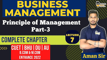 #7 Principle Of Management | Business Management | CUET, BHU B.com & M.com Entrance Exam