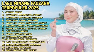Fauzana  Lagu Minang Terbaru  Album Terpopuler 2026  Ciinan Bana  Lai Ka Iyo Bana  