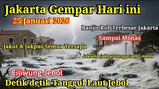 Download Lagu JAKARTA GEMPAR 25/1/2026! TANGGUL CILIWUNG \u0026 LAUT JAKUT JEBOL, JAKARTA BANJIR BESAR SAMPAI MONAS MP3