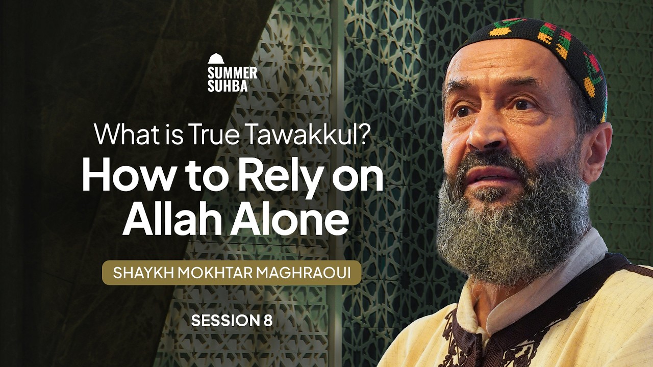 What is True Tawakkul? How to Rely on Allah Alone