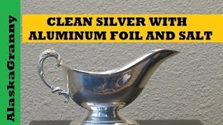 Clean Silver with Aluminum Foil and Salt