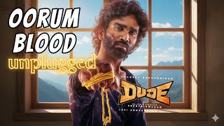 Dude - Oorum blood Unplugged version 2 | @SaiAbhyankkar 