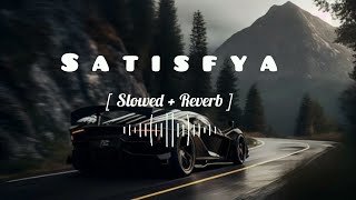 SATISFYA SONG SLOWED REVERB || Satisfya - imraan khan slowed+reverb || satisfya song slowed reverb