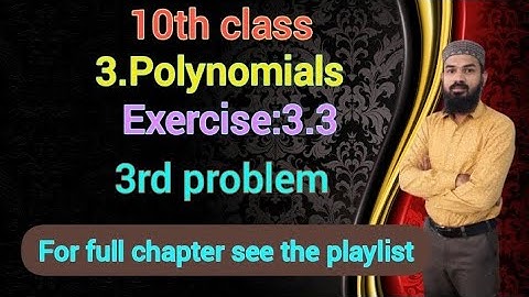 3.Polynomials Ex:3.3(3rd problem)SSC,CBSE 10th class Telangana
