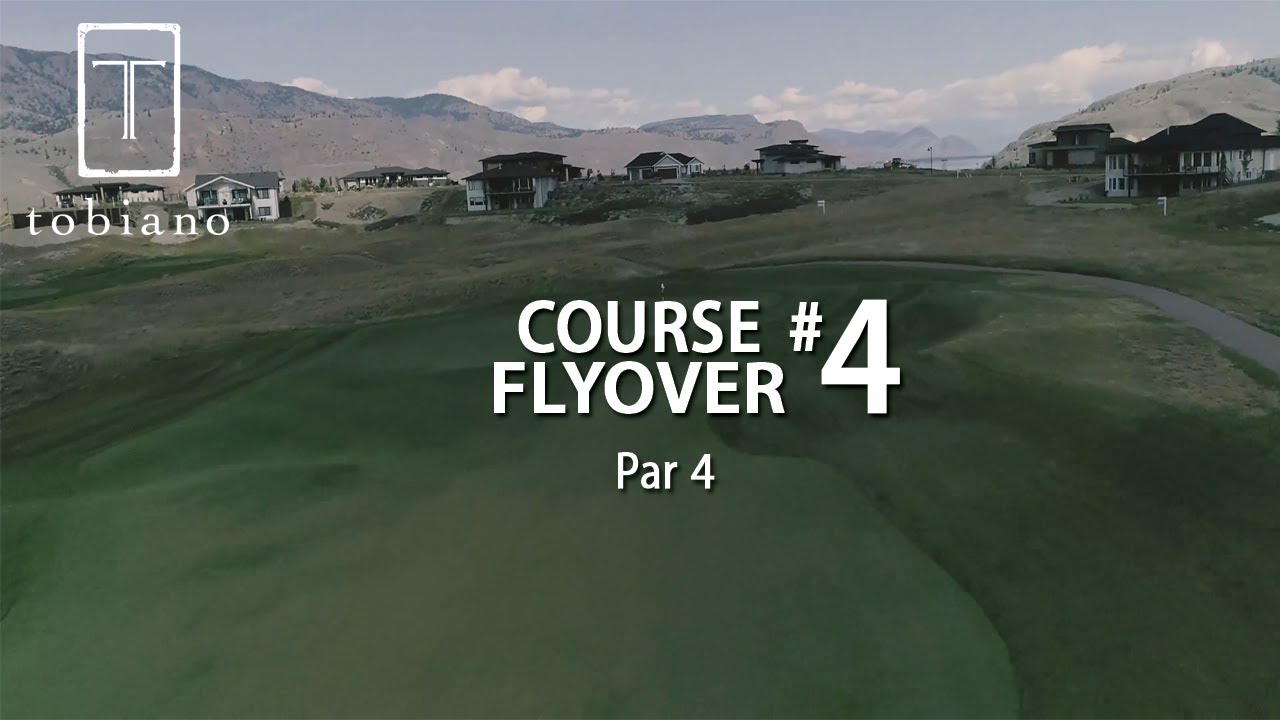 Tobiano Golf Course Flyover Hole #4