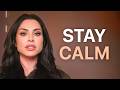 Be So Calm It Makes People Nervous