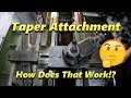 Taper Attachment & How It Works