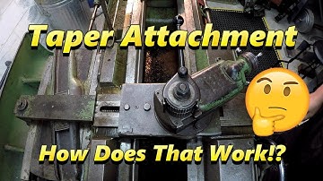 Taper Attachment & How It Works