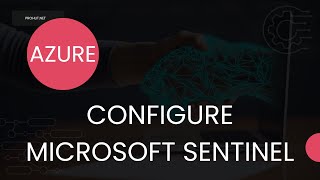 How to Configure Azure Microsoft Sentinel | Step-by-step tutorial to Setup Microsoft Sentinel #azure