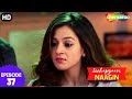 इच्छाप्यारी नागिन - Icchapyaari Naagin (HD) | Full Episode 37 | बब्बल एक नेवला लाता है