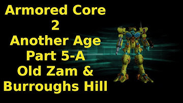 Armored Core 2 Another Age Part 5-A #armoredcore #2 #mechs #letsplay #ps2 #machines #robots