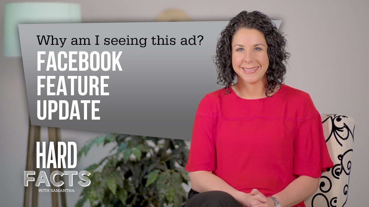 ‘Why Am I Seeing This Ad’ Facebook Feature Update - YouTube