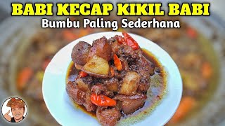 BABI KECAP KAKI BABI PALING PRAKTIS DENGAN BUMBU BALI SEDERHANA