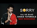 Sorry Aaj Ke Baad Dance Tutorials Nahi Banaunga 😢😔😔