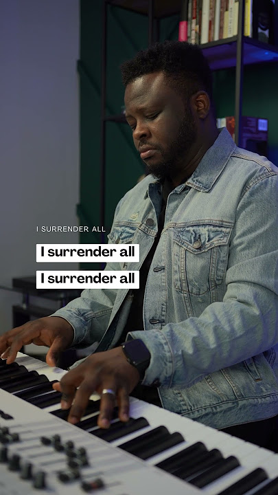 I Surrender All: DappyTKeys Piano Cover
