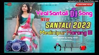 Mednipur Marah New Santhali Traditional Dj Song 2023||New Santhali Dj Song 2023||Dj Toofan Rola