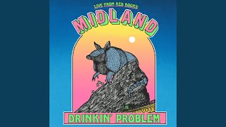Drinkin' Problem (Live From Red Rocks) - Midland