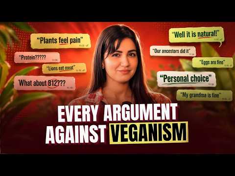 ARE VEGANS WRONG? A review of every argument against veganism