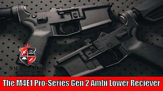 The M4E1 Pro-Series Gen 2 Ambi Lower Receiver