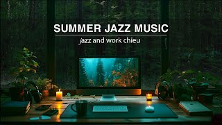 Rainy Day 🌧in Forest sound rain with Slow Piano Jazz Music ☕ Soft Jazz Instrumental Music to Work.
