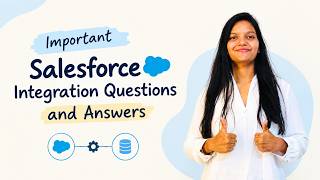 Top Salesforce Integration Interview Q&A You MUST Know