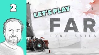 Let's Play FAR: Lone Sails | Part 2 (Final) | Blind Let's Play