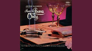 Video thumbnail of "Jackie Gleason - I Only Have Eyes For You"