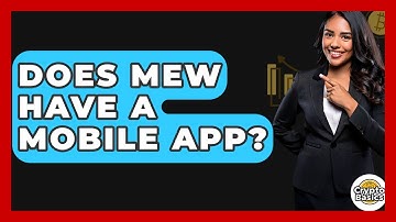 Does MEW Have A Mobile App? - CryptoBasics360.com