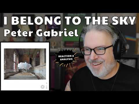 PETER GABRIEL: I Belong To The Sky | Reaction & Analysis | The Daily Doug - Ep. 1121