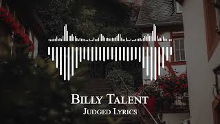 Judged Lyrics - Billy Talent