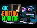 TOP 5 Best 4K Monitor for Video Editing 2026