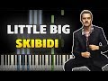 Little Big – Skibidi на пианино (разбор, ноты и midi)