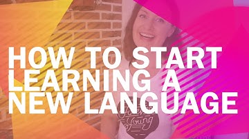 How to start learning a new language