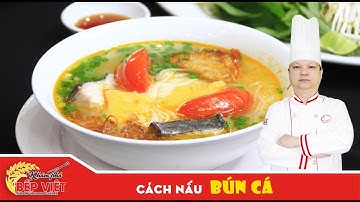 Cách nấu Bún Cá ngon và hấp dẫn cho buổi sáng cùng gia đình | How to cook Bun Ca