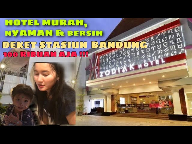 Review Hotel Zodiak Kebon Kawung Bandung Hotel 100 Ribuan 400 Meter Dari Stasiun Bandung Youtube
