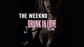Drunk In Love ft. The Weeknd - Beyonce [REMIX] | jewel⟡prod.