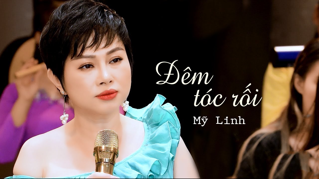 Đêm Tóc Rối - Mỹ Linh (Giọng ca mới nghe lạ tai) - YouTube