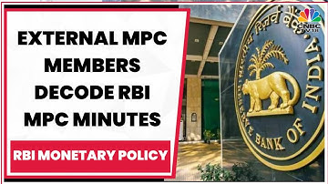 External MPC Members Decode RBI MPC Minutes | EXCLUSIVE | RBI Monetary Policy | CNBC-TV18