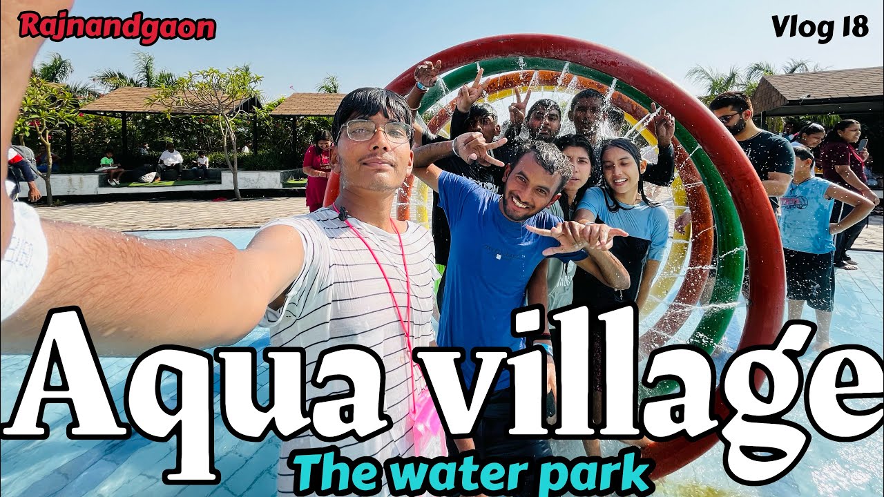 Best Water Park In Chhattisgarh Aqua Village Rajnandgaon Tourist best-water-park-in-chhattisgarh-aqua-village-rajnandgaon-tourist