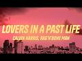 Calvin Harris, Rag'n'Bone Man - Lovers In A Past Life (Lyrics)